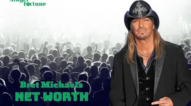 Bret Michaels net worth 2024